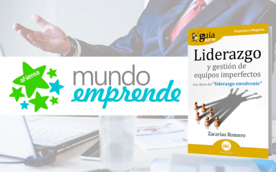 El GuíaBurros: Liderazgo y gestión de equipos imperfectos en Mundo Emprende Web